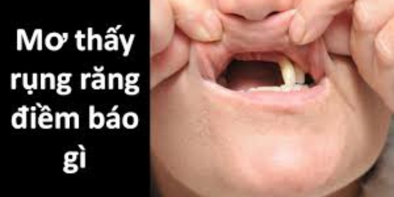 Tận dụng điềm báo may mắn từ mơ thấy rụng răng