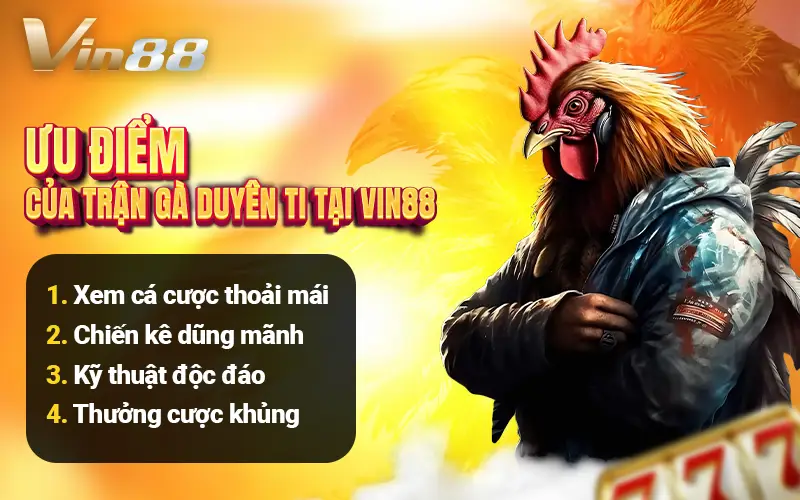 Ưu điểm gà duyên ti